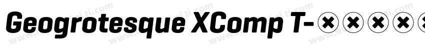 Geogrotesque XComp T字体转换